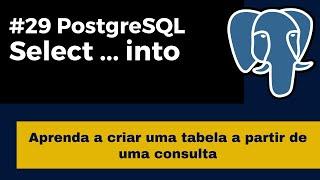 Curso PostgreSQL #29 Select Into