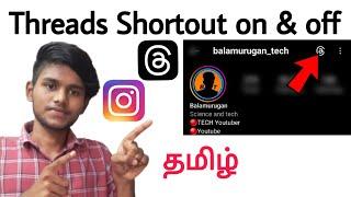 how to add threads shortcut on instagram  / how to remove threads shortcut in instagram / tamil