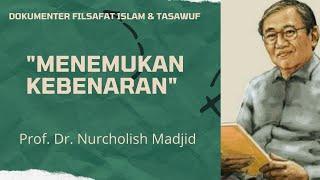 TV IKMAL INDONESIA-Dr. Nurcholis Madjid-Menemukan Kebenaran