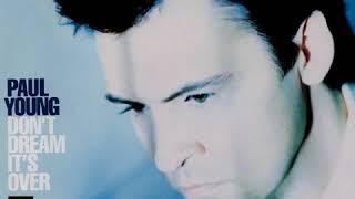 Paul Young - Don't Dream It's Over (LYRICS)