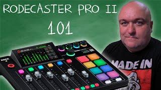 Rodecaster Pro II Tutorial: Walkthrough and Features