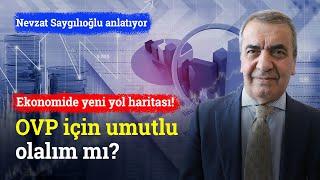 OVP İçin Umutlu Olalım Mı? | Nevzat Saygılıoğlu