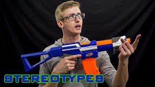 NERF STEREOTYPES | THE FICKLE BUYER