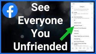 How To See Everyone You Unfriended On Facebook