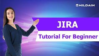 JIRA Tutorial for Beginners | Creating a Project, Issue and User in JIRA| Mildain