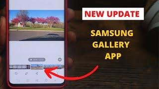 New GALLERY APP Update - Samsung Galaxy Smartphones( S10, S20, S21 & Note Series)