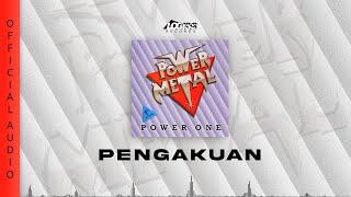 Power Metal - Pengakuan (Official Audio)