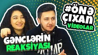 Gənclərin Reaksiyası: Yanvar ayının Önə Çıxan videoları