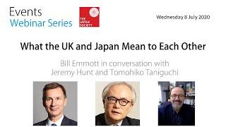 WEBINAR - What the UK and Japan Mean to Each Other, with Jeremy Hunt MP and  Tomohiko Taniguchi