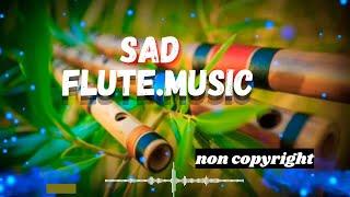 sad flute music | Flute background music no copyright | sad background music no copyright