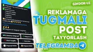 TELEGRAMDA TUGMALI POST YASASH