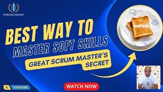 Great Scrum Master's Secret Weapon: Toastmasters for Mastering Soft Skills