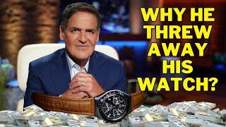 WHY Mark Cuban THREW AWAY His Watch The Day He Became a MILLIONAIRE - You Will Too!