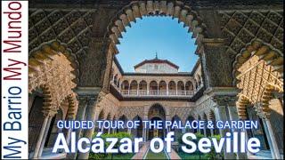 Real Alcázar de Sevilla - UNESCO Heritage/Game of Throne Location- Guided Tour (2022) 4K UHD