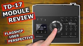 Roland TD-17 Module Review 2020 - A Flagship User Perspective | The eDrum Workshop