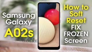 Samsung Galaxy A02s How to Soft Reset | Screen is Frozen FIX