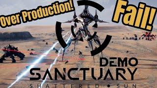 Sanctuary: Shattered Sun Demo Survival Chosen! Over Production Fail!  - Prealpha