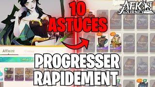 10 ASTUCES INCROYABLE POUR PROGRESSER RAPIDEMENT ET FACILEMENT - AFK JOURNEY