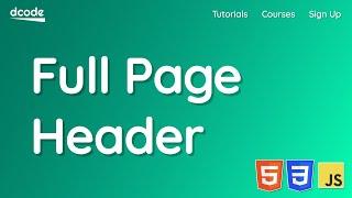 How to Create a Responsive Full Page Header with Navigation - HTML, CSS & JavaScript Tutorial