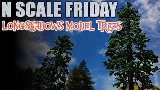 N Scale Friday Longshadows Model Pine Trees