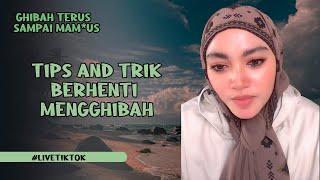 cara agar berhenti mengghibah #livetiktok