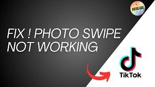 How To Fix TikTok Photo Swipe Not Working