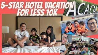 5-Star Hotel Staycation Within Budget (Acacia Hotel - Alabang)