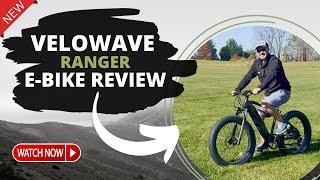  VELOWAVE RANGER FAT TIRE E-BIKE REVIEW