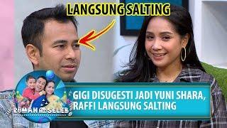 LANGSUNG KAGET! RAFFI LIHAT GIGI JADI YUNI SHARA, SALTING NIH!  - Rumah Seleb (2/8) PART 6