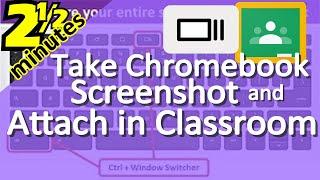 Take Screenshot using a Chromebook and Attach to Google Classroom Assignment - Distance Learning