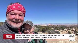 Family hopes for positive outcome as searchers look for missing Texas couple outside of Moab