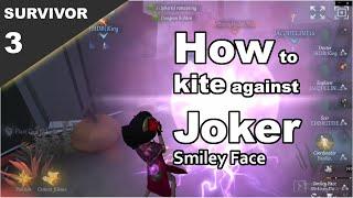 How to kite against Joker Smiley Face - Survivor Rank #3 (Identity V)