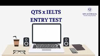 QTS x IELTS ENTRY TEST  - LISTENING SKILL