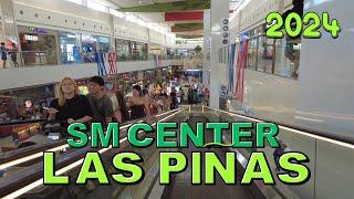 [4K] SM CENTER LAS PINAS 2024 MALL TOUR