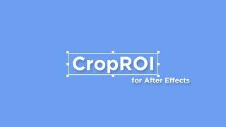 CropROI for After Effects