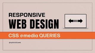 Kickstart Your Responsive Web Design Journey with CSS Media Queries