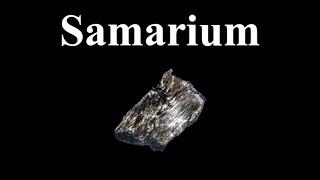 Samarium explained in Less Than 1 Minute