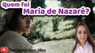 MARIA DE NAZARÉ: a história não relatada na Bíblia @TeologandocomAline