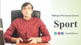 Диалог: Варзиш | Sport Englishkhona dialogue