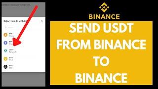 How to Send USDT From Binance to Binance [ UPDATED - 2022 ] | Binance Tutorial