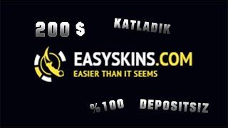 EASYSKİNS'TE 200 DOLAR KATLADIK (Bıçaklı envanter dizdik)