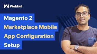 Magento 2 Multi Vendor Mobile App - Configuration Overview