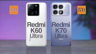 Redmi K60 Ultra Vs Redmi k70 Ultra