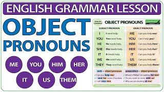 Object Pronouns in English - Me, You, Him, Her, It, Us, Them - Learn English - Grammar Lesson