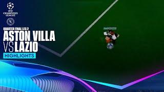 PRS S12 | Aston Villa vs Lazio | Champions League Quarter Final Leg 2 | Highlights