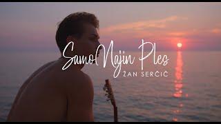 Žan Serčič - Samo Najin Ples (Official Video)