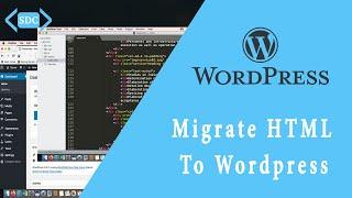 Migrate html to WordPress