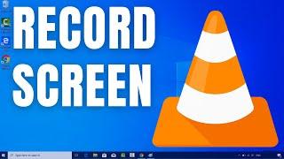 How to Use VLC to Record Screen