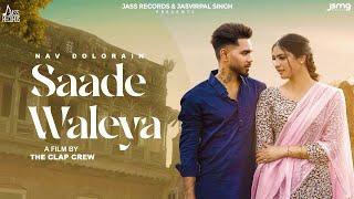 Saade Waleya (Official Video) Nav Dolorain | Freak Folks | New Punjabi Song 2024 | Jass Records