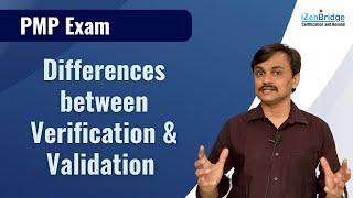 Differences Between Verification and Validation - PMP Exam Tips
